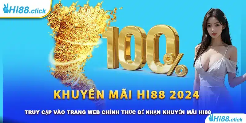 Truy cập vào trang web chính thức để nhận khuyến mãi Hi88